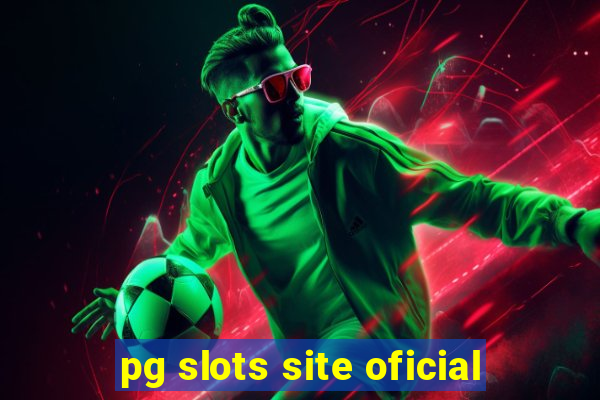 pg slots site oficial